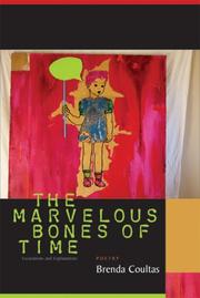 Cover of: The Marvelous Bones of Time: Excavations and Explanations