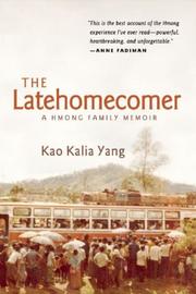 Cover of: Latehomecomer: A Hmong Family Memoir