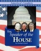 America's Leaders - The Speaker of the House (America's Leaders) by Howard Gutman