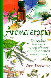 Cover of: Aromaterapia: descubra los usos terapeúticos de los aceites esenciales