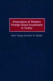 Cover of: Dimensions of Western Foreign Direct Investment in Turkey: by Ekrem Tatoglu, Keith W. Glaister