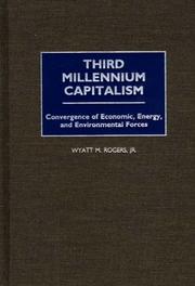 Cover of: Third Millennium Capitalism by Wyatt M. Rogers
