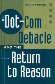Cover of: The Dot-Com Debacle and the Return to Reason