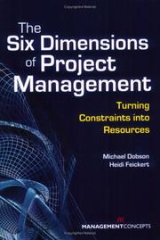 Cover of: The Six Dimensions of Project Management by Michael Singer Dobson, Heidi Feickert