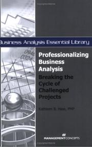 Cover of: Professionalizing Business Analysis: Breaking the Cycle of Challenged Projects