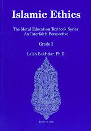 Cover of: Islamic Ethics: The Moral Education Textbook Series by Laleh Bakhtiar