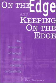 Cover of: On the Edge and Keeping On the Edge: The University of Georgia Annual Lectures On Creativity (Publications in Creativity Research)