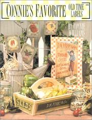 Cover of: Connie's Favorite Old-Time Labels (Connie's Favorite Old Time Labels) by Connie Williams