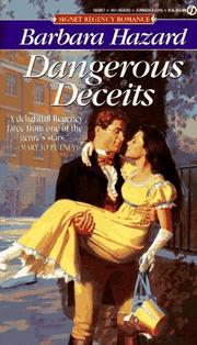 Cover of: Dangerous Deceits by Barbara Hazard