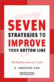 Cover of: 7 Strategies to Improve Your Bottom Line | E. Preston Gee