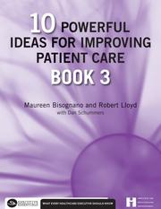 Cover of: 10 Powerful Ideas for Improving Patient Care: Book 3