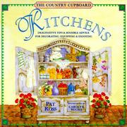 Cover of: Kitchens: Imaginative Tips & Sensible Advice for Decorating, Equipping & Enjoying (The Country Cupboard Series)