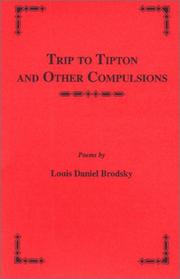 Cover of: Trip to Tipton and Other Compulsions | Louis Daniel Brodsky