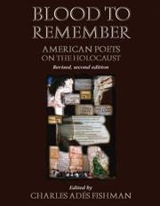 Cover of: Blood to Remember: American Poets on the Holocaust (revised, second edition)