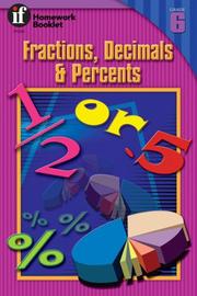 Cover of: Fractions, Decimals and Percents Homework Booklet, Grade 6 by Andrea Miles Moran