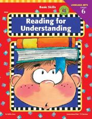 Cover of: Reading for Understanding, Grade 6 (Basic Skills Reading for Understanding)