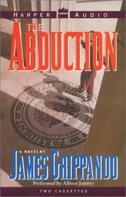 Cover of: The Abduction by James Grippando