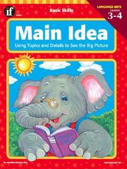 Cover of: Main Idea, Grades 3 to 4: Using Topics and Details to See the Big Picture (Basic Skills Series)