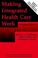 Cover of: Making Integrated Health Care Work 