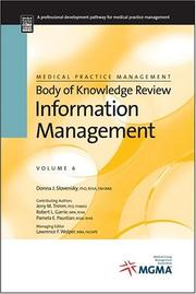 Cover of: Medical Practice Management Body of Knowledge Review: Information Management (Medical Practice Management Body of Knowledge Review Series)