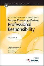 Cover of: Medical Practice Management Body of Knowledge Review: Professional Responsibility (Medical Practice Management Body of Knowledge Review Series)