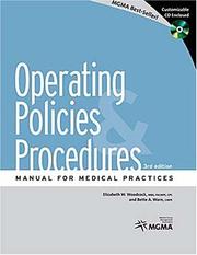 Operating policies & procedures manual for medical practices by Elizabeth W. Woodcock, Bette A. Warn