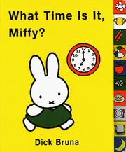 Cover of: What Time Is It Miffy? (Miffy (Board Books))