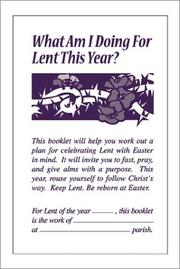Cover of: What Am I doing for Lent This Year?