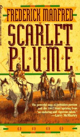 Scarlet Plume (Buckskin Man) by Frederick Manfred