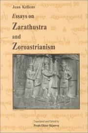 Cover of: Essays on Zarathustra and Zoroastrianism (Bibliotheca Iranica. Zoroastrian Studies Series, No. 1) by Jean Kellens, Prods Oktor Skjaevo