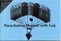 Cover of: Parachuting Manual With Log for the Static Line Course