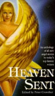 Cover of: Heaven Sent by Peter Crowther; Storm Constantine