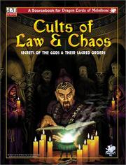 Cover of: Cults of Law and Chaos: Secrets of the Gods & Their Sacred Orders (Dragon Lords of Melnibone (D20),2020,)