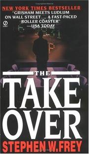 Cover of: The Takeover by Stephen W. Frey