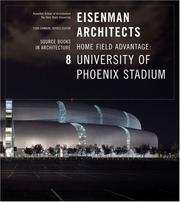 Cover of: Eisenman Architects: Home Field Advantage - 8 University of Phoenix Stadium: Source Books in Architecture