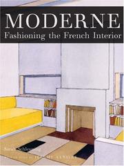 Cover of: Moderne: Fashioning the French Interior