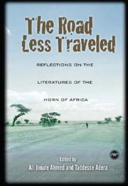 Cover of: The Road Less Traveled: Reflections On The Literatures Of The Horn Of Africa