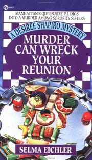 Cover of: Murder Can Wreck Your Reunion: A Desiree Shapiro Mystery