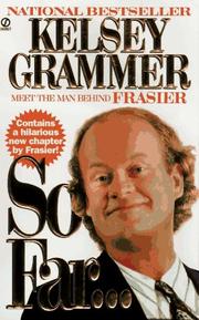 Cover of: So Far... by Kelsey Grammer, Kelsey Grammer