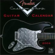 Cover of: Fender Custom Shop Guitar 2004 Calendar