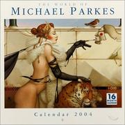 Cover of: The World of Michael Parkes 2004 Calendar by Michael Parkes