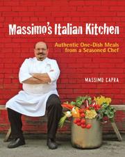 Cover of: Massimo's Italian Kitchen: Authentic One-Dish Meals from a Seasoned Chef