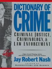 Cover of: Dictionary of Crime by Jay Robert Nash