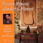Cover of: Present Moment Wonderful Moment 2004 Calendar