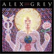 Cover of: Alex Grey 2006 Calendar