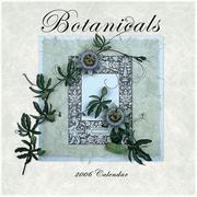 Cover of: Botanicals 2006 Wall Calendar by Leslie Gignilliat-Day; Lunaea Weatherstone