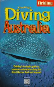 Cover of: Fielding's Diving Australia: Fielding's In-Depth Guide to Diving Down Under (Fielding Travel Guides)