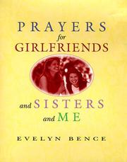 Cover of: Prayers for Girlfriends and Sisters and Me