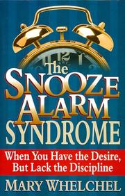 Cover of: The Snooze-Alarm Syndrome by Mary Whelchel