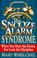 Cover of: The Snooze-Alarm Syndrome
